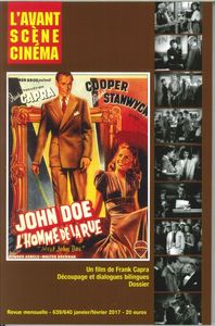 L'Avant-Scene Cinema N°639/640 John Doe  L'Homme De La Rue Janv/Fev 2017