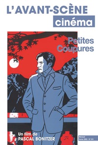 L'Avant Scène cinéma n°519 : Petites Coupures - Février 2003