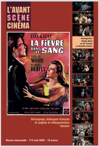 L'AVANT SCENE CINEMA N 713 : LA FIEVRE DANS LE SANG - MAI 2024