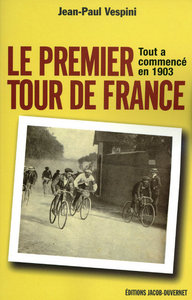 LE PREMIER TOUR DE FRANCE