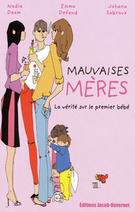 MAUVAISES MERES