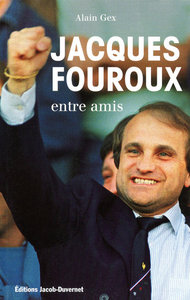 JACQUES FOUROUX ENTRE AMIS