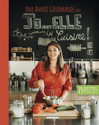 UNE ANNEE GOURMANDE AVEC JO...ELLE CUISINE !