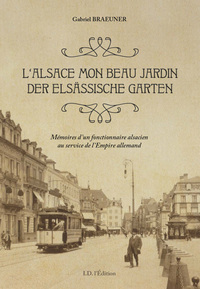 L'ALSACE, MON BEAU JARDIN