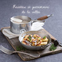 RECETTES ET PATRIMOINE DE LA VALLEE