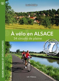 A VELO EN ALSACE : 34 CIRCUITS DE PLAINE