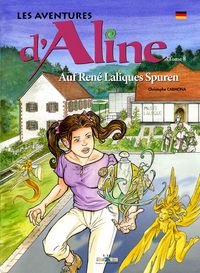 Les Aventures d'Aline - Tome 8 - Auf René Laliques Spuren