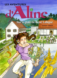 Les Aventures d'Aline - Tome 8 - Sur la piste de René Lalique