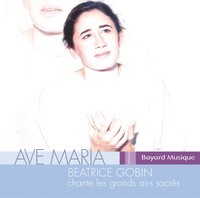 AVE MARIA - BEATRICE GOBIN CHANTE LES GRANDS AIRS SACRES