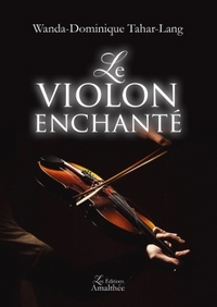 LE VIOLON ENCHANTE