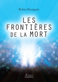 LES FRONTIERES DE LA MORT