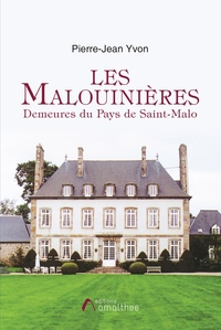 LES MALOUINIERES DEMEURES DU PAYS DE SAINT-MALO