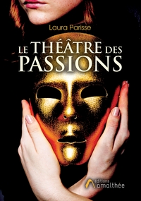 LE THEATRE DES PASSIONS