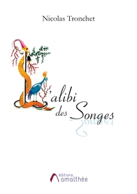 L'ALIBI DES SONGES