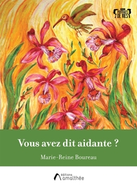VOUS AVEZ DIT AIDANTE ?