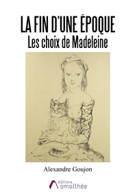 La fin d'une époque - Les choix de Madeleine