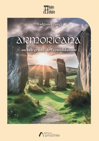 ARMORICANA - OU LA LEGENDE DE CERNUNDUNUM
