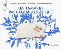 UN TAMARIN PAS COMME LES AUTRES