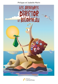 LES AVENTURES D'HECTOR LE BIGORNEAU