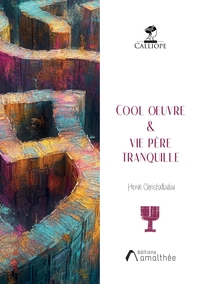 COOL OEUVRE ET VIE PERE TRANQUILLE
