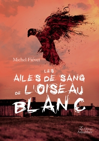 Les ailes de sang de l'oiseau blanc