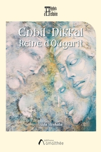 ENHIL-NIKKAL REINE D'OUGARIT