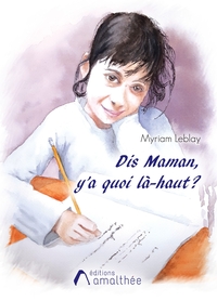 DIS MAMAN, Y'A QUOI LA-HAUT ?
