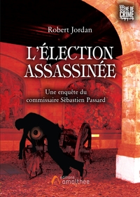 L'ELECTION ASSASSINEE