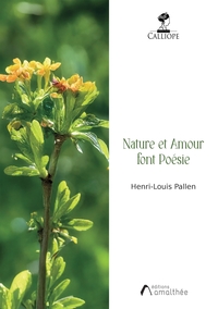 Nature et Amour font Poésie