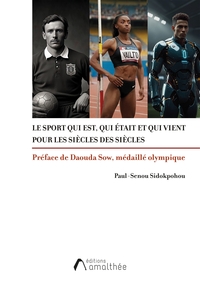 LE SPORT QUI EST, QUI ETAIT ET QUI VIENT - POUR LES SIECLES DES SIECLES