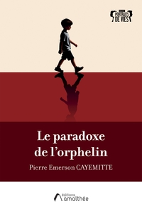 LE PARADOXE DE L'ORPHELIN