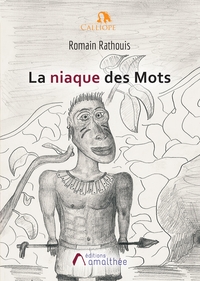 LA NIAQUE DES MOTS
