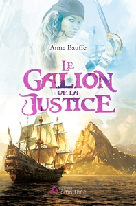 LE GALION DE LA JUSTICE - TOME 1