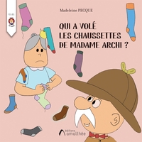 QUI A VOLE LES CHAUSSETTES DE MADAME ARCHI ?