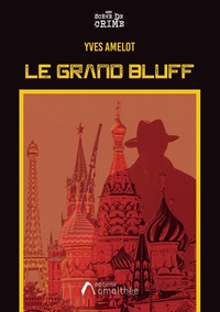 LE GRAND BLUFF