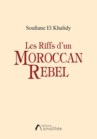 LES RIFFS D'UN MOROCCAN REBEL