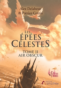 LES EPEES CELESTES TOME II