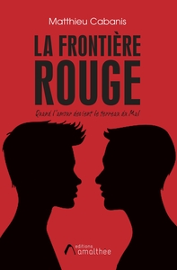 LA FRONTIERE ROUGE