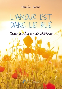 L'amour est dans le blé Tome 2