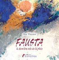 FAUSTA LA DERNIERE NEE DE LA PLUIE