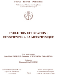 EVOLUTION ET CREATION: DES SCIENCES A LA METAPHYSIQUE