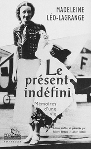 LE PRESENT INDEFINI MEMOIRES D'UNE VIE