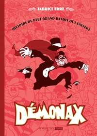 DEMONAX - HISTOIRE DU PLUS GRAND BANDIT DE L'UNIVERS