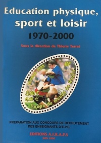 EDUCATION PHYSIQUE, SPORT ET LOISIR (1970-2000)