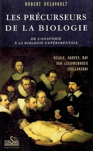 LES PRECURSEURS DE LA BIOLOGIE