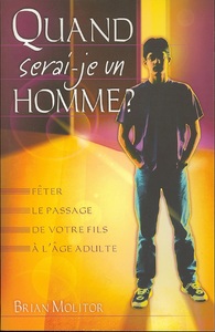 QUAND SERAI-JE UN HOMME ?