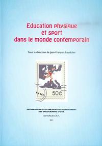 Education physique et sport dans le monde contemporain.