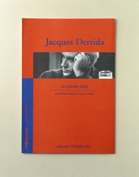 VOYAGER AVEC JACQUES DERRIDA - LA CONTRE-ALLEE