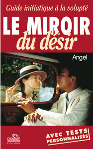 LE MIROIR DU DESIR