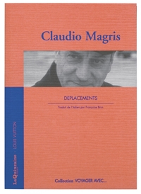 VOYAGER AVEC CLAUDIO MAGRIS - DEPLACEMENTS